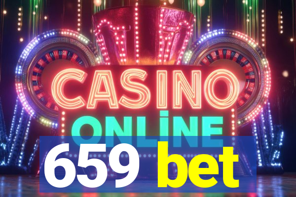 659 bet